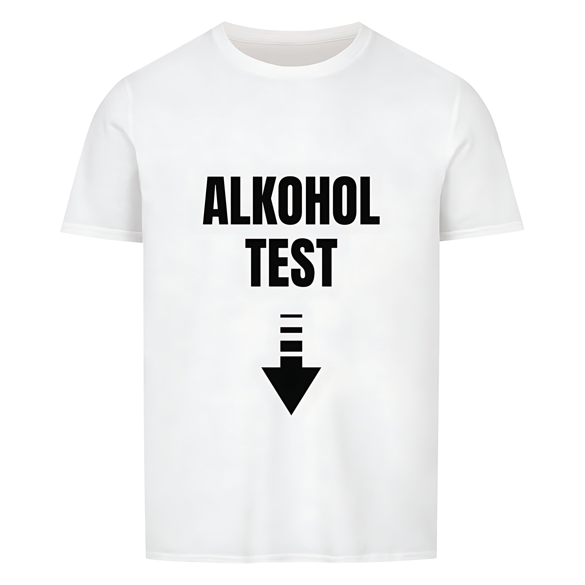 Weisses T-Shirt mit dem weißen Text "ALKOHOL TEST" und einem nach unten zeigenden Pfeil direkt unter dem Text.