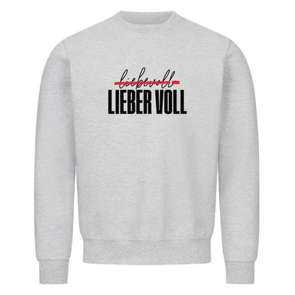 Grauer Sweater mit Rundhalsausschnitt. Auf der Vorderseite befindet sich der Schriftzug "liebevoll LIEBER VOLL" in einer Kombination aus schwarzer und roter Farbe. Das Wort "liebevoll" ist dabei mit einer Linie durchgestrichen.