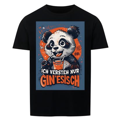 Schwarzes T-Shirt mit Rundhalsausschnitt. Auf der Vorderseite ist ein farbiger Comic-Panda abgebildet, der durch einen Strohhalm ein Getraenk in einem Glas mit Eiswürfeln trinkt. Ueber dem Panda steht der Text "Ich versteh nur Gin'esisch" in weißer, geschwungener Schrift.